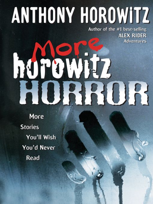 Title details for More Horowitz Horror by Anthony Horowitz - Wait list
